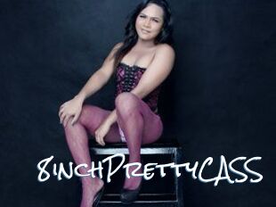 8inchPrettyCASS