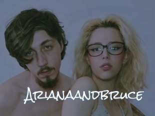 Arianaandbruce