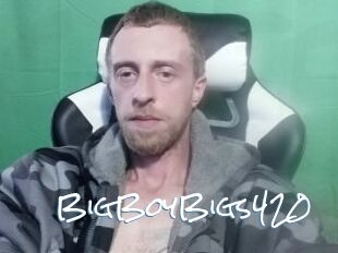 BigBoyBigs420