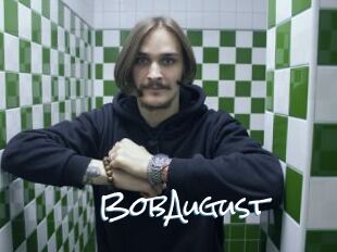 BobAugust