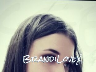 BrandiLoveX