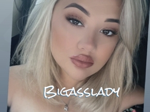 Bigasslady