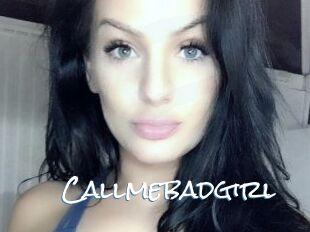 Callmebadgirl