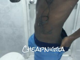 Cheapnigga