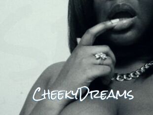 CheekyDreams