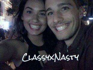 ClassyxNasty