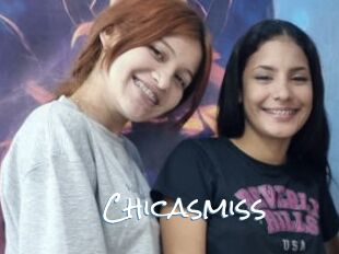 Chicasmiss