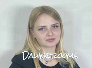 Dawngrooms