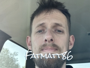 Fatmatt86