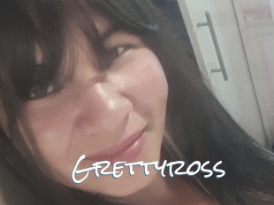 Grettyross