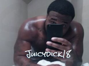 Juicydick18