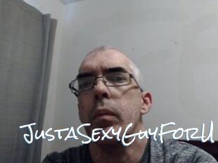 JustaSexyGuyForU