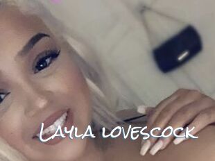 Layla_lovescock