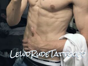 LewdRudeTattooed