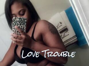 Love_Trouble