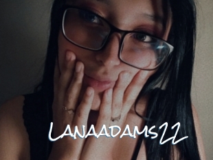 Lanaadams22