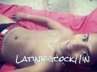 Latinbigcock11in