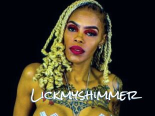 Lickmyshimmer