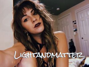 Lightandmatter