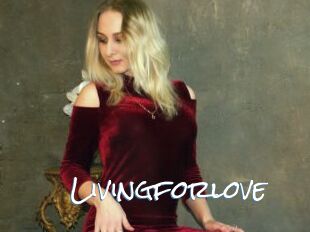 Livingforlove