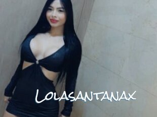 Lolasantanax