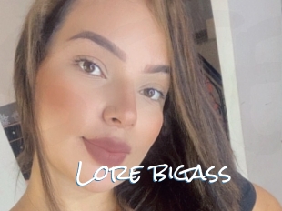 Lore_bigass