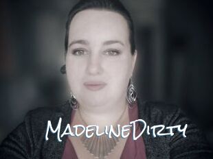 MadelineDirty