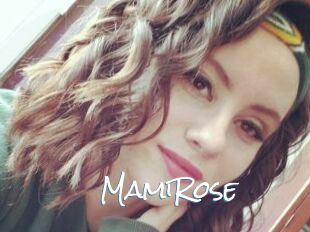 MamiRose