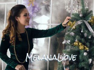 MelanaLove