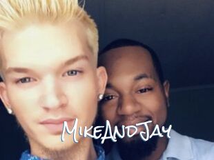 MikeAndJay