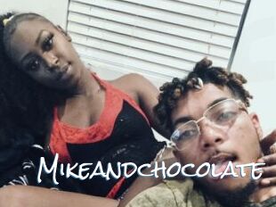 Mikeandchocolate