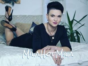 MilaHotMila