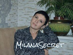 MilanaSecret