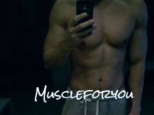 Muscleforyou