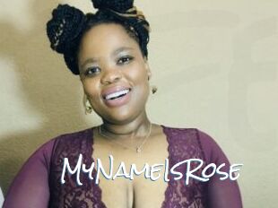 MyNameIsRose