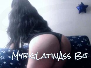 MybigLatinAss_Bj