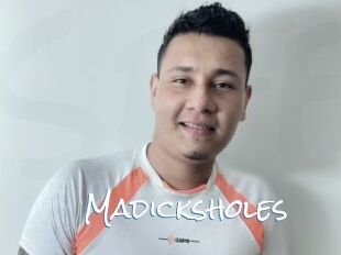 Madicksholes