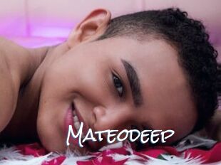 Mateodeep