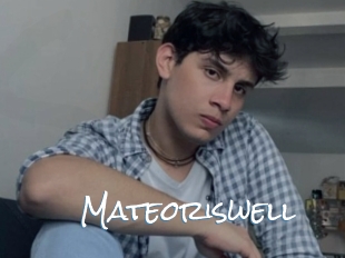 Mateoriswell