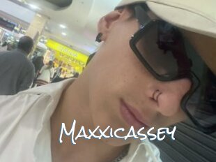 Maxxicassey