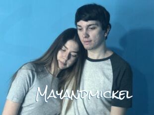 Mayandmickel