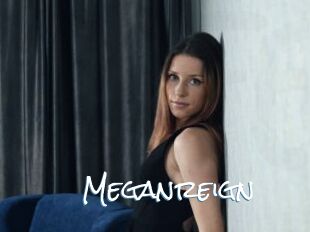 Meganreign