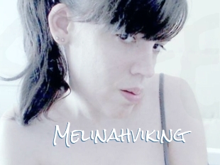 Melinahviking