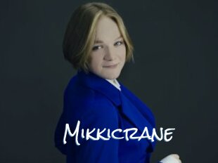 Mikkicrane