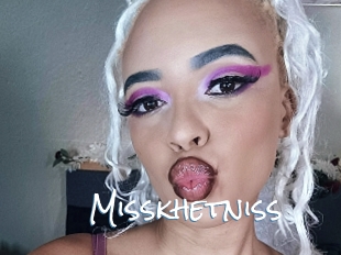 Misskhetniss