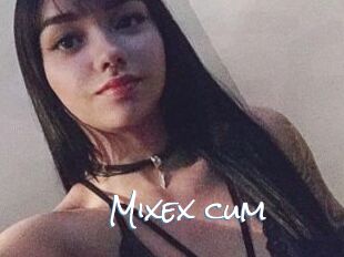 Mixex_cum