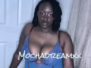 Mochadreamxx