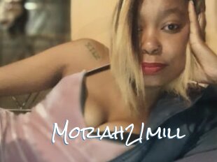 Moriah21mill