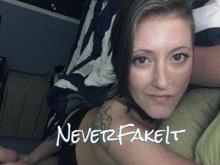 NeverFakeIt