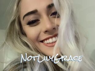 NotLilyGrace